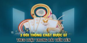 3 đôi thông chặt được 2